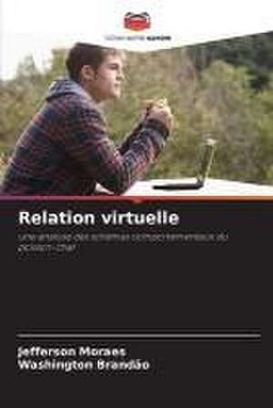 Relation virtuelle de Jefferson Moraes