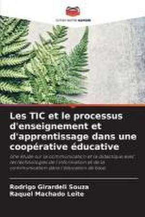 Les TIC et le processus d'enseignement et d'apprentissage dans une coopérative éducative de Rodrigo Girardeli Souza