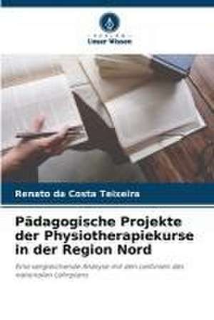 Pädagogische Projekte der Physiotherapiekurse in der Region Nord de Renato Da Costa Teixeira