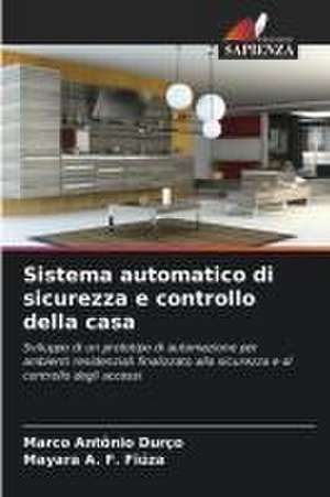 Sistema automatico di sicurezza e controllo della casa de Marco Antônio Durço