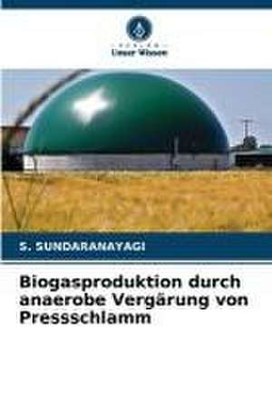 Biogasproduktion durch anaerobe Vergärung von Pressschlamm de S. Sundaranayagi