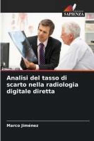 Analisi del tasso di scarto nella radiologia digitale diretta de Marco Jiménez