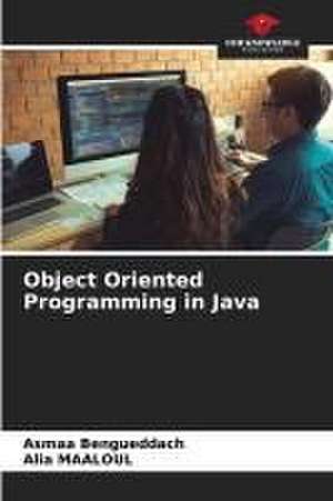 Object Oriented Programming in Java de Asmaa Bengueddach