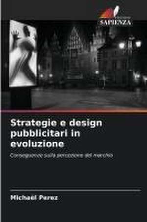 Strategie e design pubblicitari in evoluzione de Michaël Perez