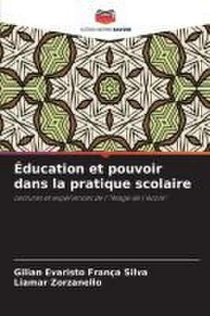 Éducation et pouvoir dans la pratique scolaire de Gilian Evaristo França Silva