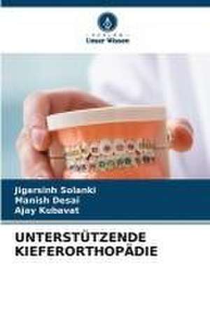 UNTERSTÜTZENDE KIEFERORTHOPÄDIE de Jigarsinh Solanki