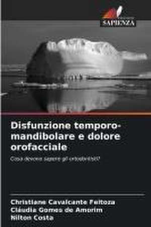 Disfunzione temporo-mandibolare e dolore orofacciale de Christiane Cavalcante Feitoza