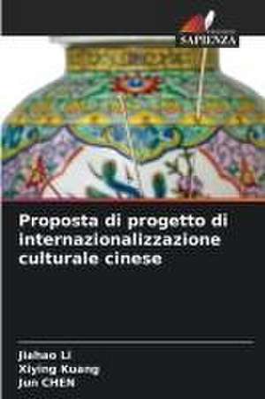 Proposta di progetto di internazionalizzazione culturale cinese de Jiahao Li