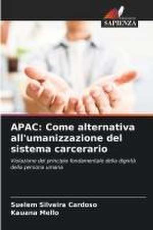 APAC: Come alternativa all'umanizzazione del sistema carcerario de Suelem Silveira Cardoso