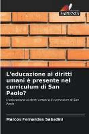 L'educazione ai diritti umani è presente nel curriculum di San Paolo? de Marcos Fernandes Sabadini