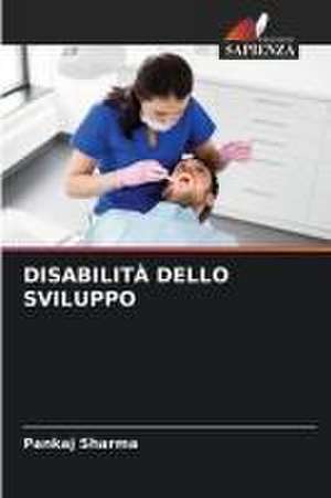 DISABILITÀ DELLO SVILUPPO de Pankaj Sharma