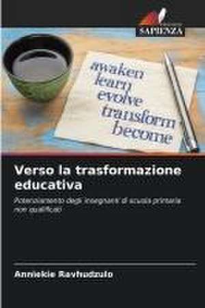 Verso la trasformazione educativa de Anniekie Ravhudzulo