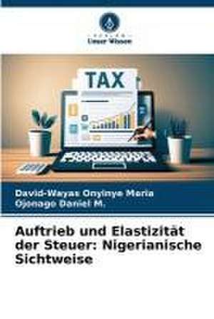 Auftrieb und Elastizität der Steuer: Nigerianische Sichtweise de David-Wayas Onyinye Maria