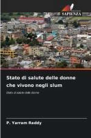 Stato di salute delle donne che vivono negli slum de P. Yarram Reddy