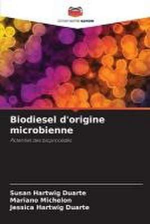 Biodiesel d'origine microbienne de Susan Hartwig Duarte