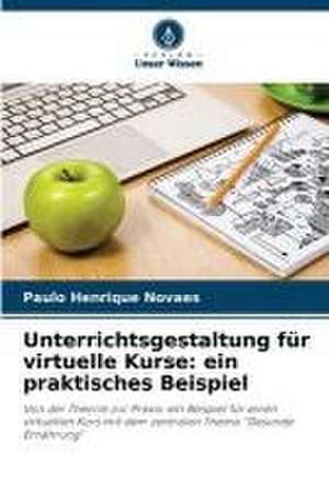 Unterrichtsgestaltung für virtuelle Kurse: ein praktisches Beispiel de Paulo Henrique Novaes