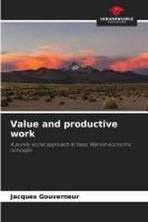 Value and productive work de Jacques Gouverneur