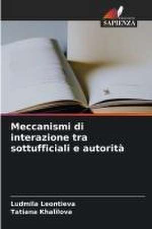 Meccanismi di interazione tra sottufficiali e autorità de Ludmila Leontieva