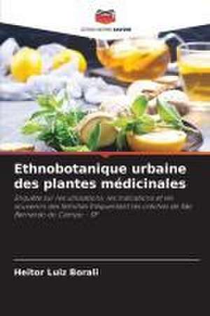 Ethnobotanique urbaine des plantes médicinales de Heitor Luiz Borali