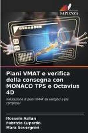 Piani VMAT e verifica della consegna con MONACO TPS e Octavius 4D de Hossein Aslian