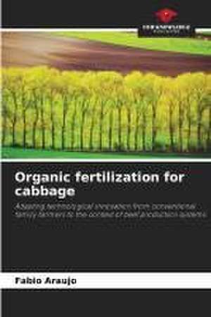 Organic fertilization for cabbage de Fabio Araujo