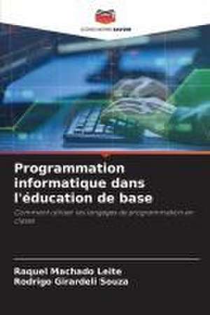 Programmation informatique dans l'éducation de base de Raquel Machado Leite