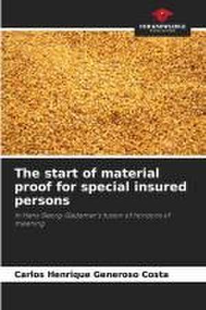 The start of material proof for special insured persons de Carlos Henrique Generoso Costa