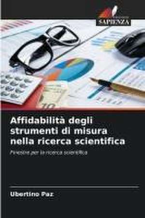 Affidabilità degli strumenti di misura nella ricerca scientifica de Ubertino Paz