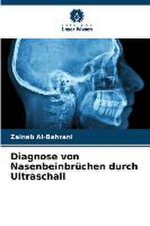 Diagnose von Nasenbeinbrüchen durch Ultraschall de Zainab Al-Bahrani