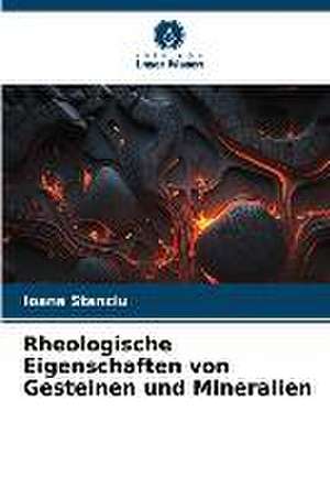 Rheologische Eigenschaften von Gesteinen und Mineralien de Ioana Stanciu