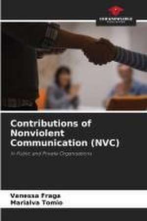 Contributions of Nonviolent Communication (NVC) de Vanessa Fraga