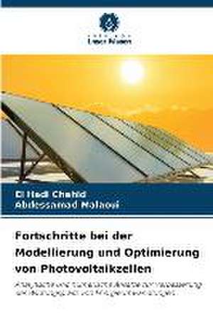 Fortschritte bei der Modellierung und Optimierung von Photovoltaikzellen de El Hadi Chahid