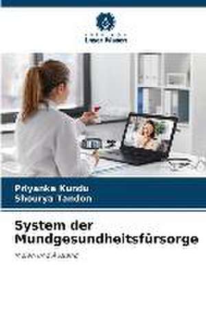 System der Mundgesundheitsfürsorge de Priyanka Kundu