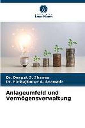 Anlageumfeld und Vermögensverwaltung de Deepak S. Sharma