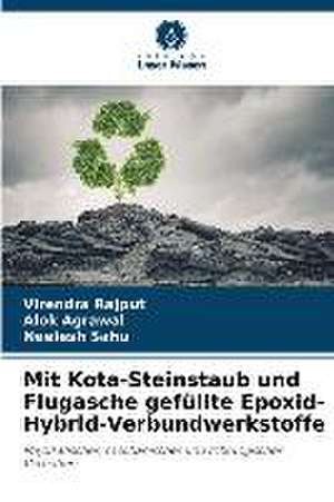 Mit Kota-Steinstaub und Flugasche gefüllte Epoxid-Hybrid-Verbundwerkstoffe de Virendra Rajput