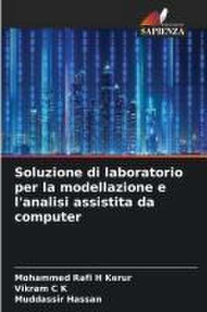 Soluzione di laboratorio per la modellazione e l'analisi assistita da computer de Mohammed Rafi H Kerur