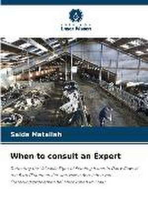 When to consult an Expert de Saïda Matallah