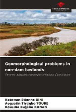 Geomorphological problems in non-dam lowlands de Kobenan Etienne Bini