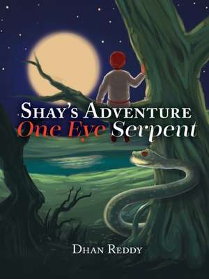 Shay's Adventure de Dhan Reddy