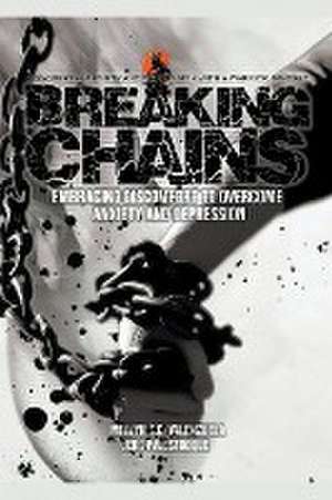 Breaking Chains de Melvyn C. C. Valenzuela