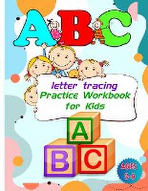 Alphabet Letter Tracing for Kids de Laura Bidden