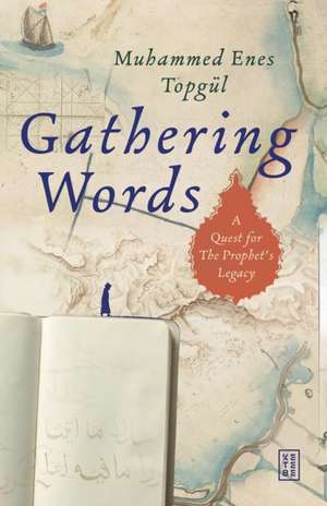 Gathering Words de Muhammed Enes Topgül