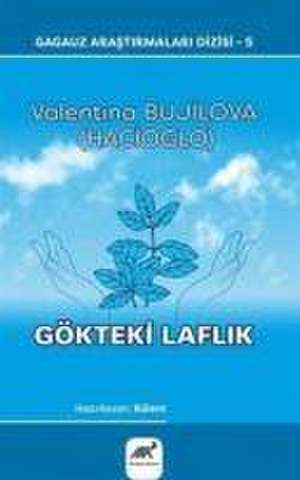 Gökteki Laflik de Valentina Bujilova (Hacioglo)