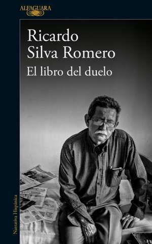 El Libro del Duelo / The Book of Grief de Ricardo Silva Romero