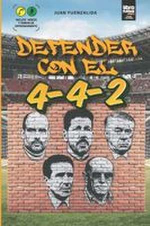 Defender Con El 4-4-2 de Juan Fuenzalida
