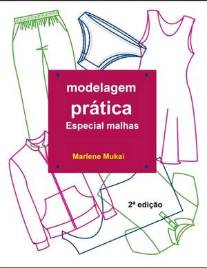 Modelagem prática especial malhas de Marlene Mukai