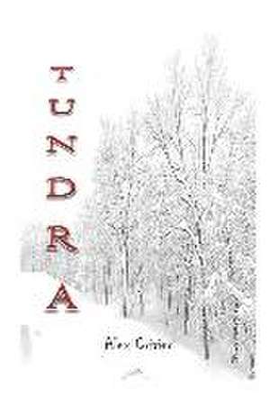 Tundra de Alex Crivier