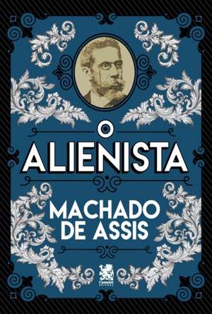 O Alienista de Machado De Assis