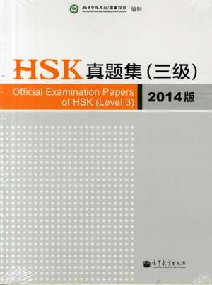 Official Examination Papers of HSK - Level 3 2014 Edition de Xu Lin