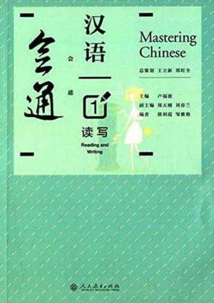 Mastering Chinese 1 - Reading and Writing de Wang Lixin